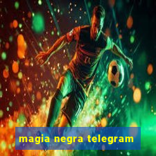 magia negra telegram